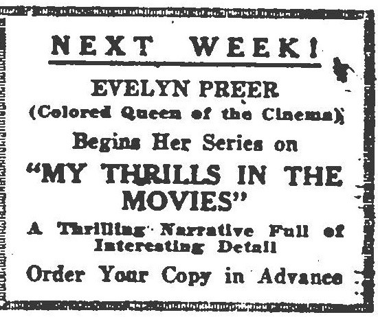 An advertisement from the June 4, 1927 edition of the Pittsburgh Courier, promoting Evelyn Preer’s forthcoming “My Thrills in the Movies”, a tell-all series of articles about her harrowing experiences in the film business.